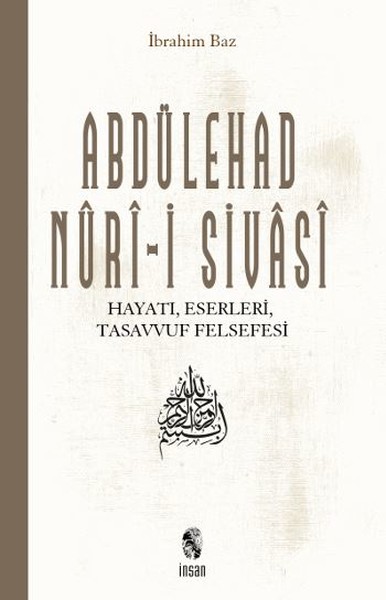 Abdülehad Nuri Sivasi, biyografi,