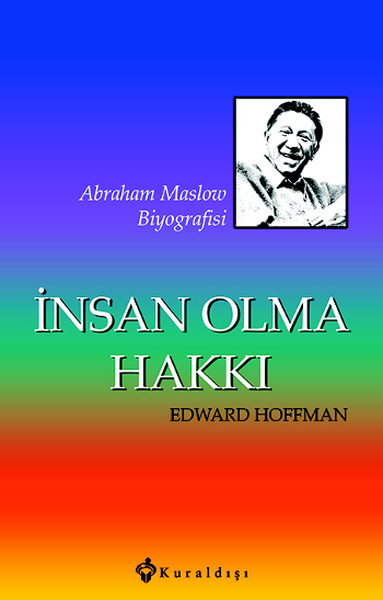 İnsan Olma Hakkı, Abraham Maslow, Biyografi,