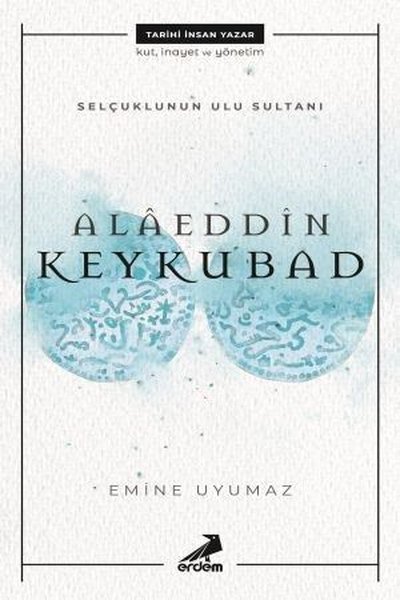 Alaeddin Keykubad, biyografi,