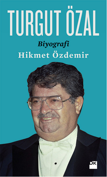 Turgut Özal biyografi,