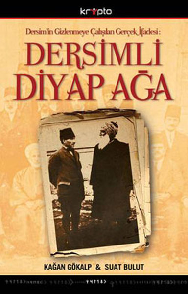 Dersimli Diyap Ağa, biyografi,
