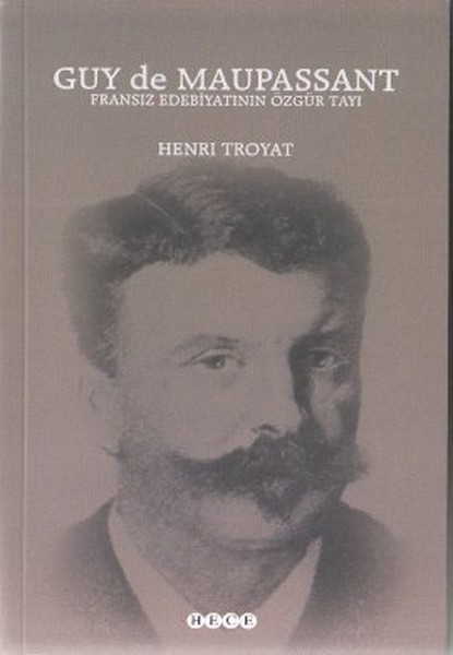 Guy de Maupassant, biyografi,