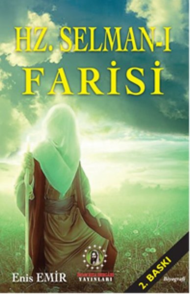 Selman-ı Farisi, biyografi,