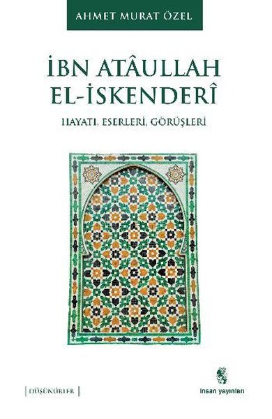 İbn Ataullah El İskenderi, biyografi,