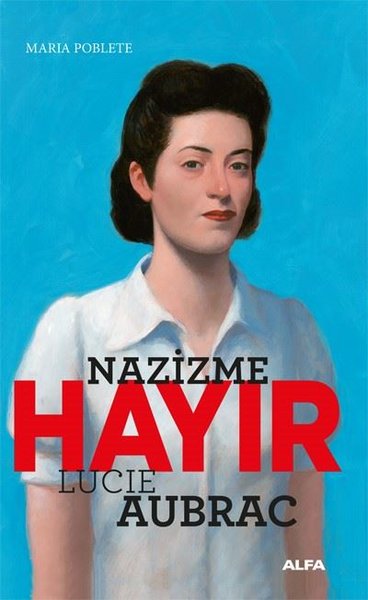 Lucie Aubrac, biyografi,