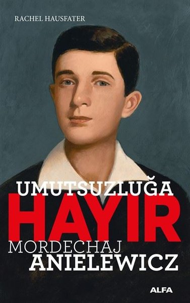 Mordechaj Anielewicz, biyografi,
