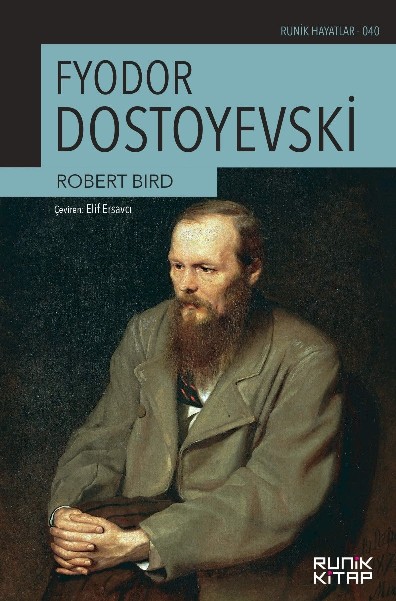 Fyodor Dostoyevski, biyografi,