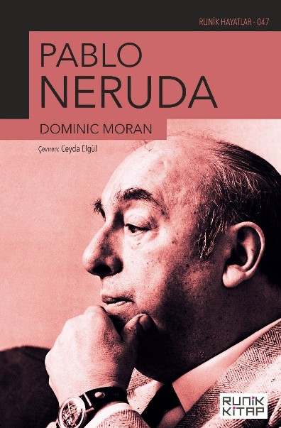 Pablo Neruda, biyografi,