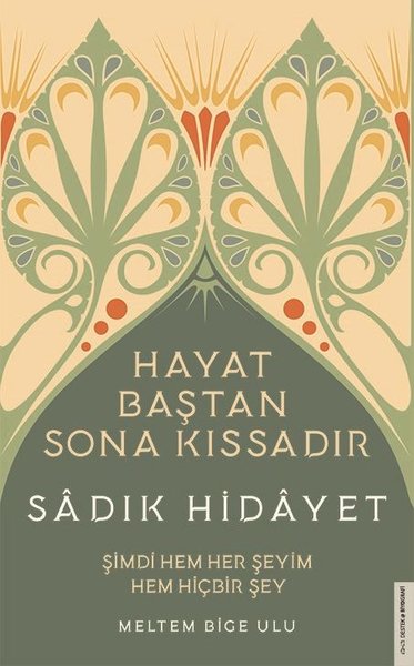 Sadık Hidayet, biyografi,