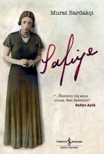 Safiye Ayla, biyografi,