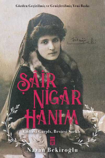 Şair Nigar Hanım, biyografi,