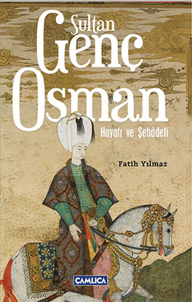 Sultan Genç Osman, biyografi,