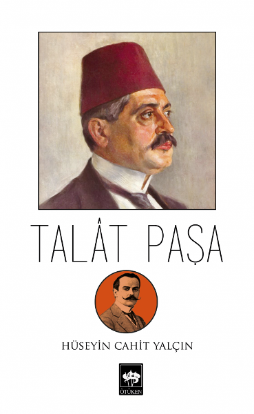 Talat Paşa, biyografi,