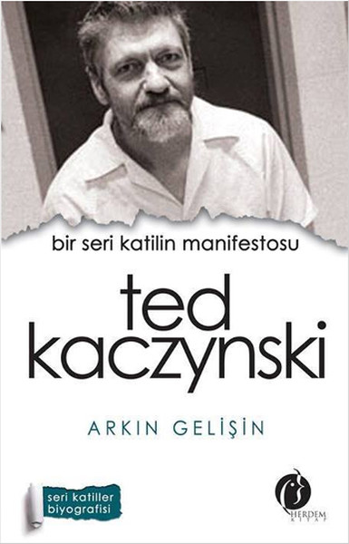 Ted Kaczynski, biyografi,
