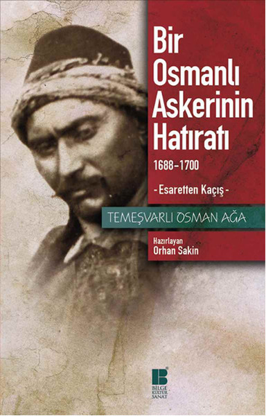 Temeşvarlı Osman Ağa, biyografi,