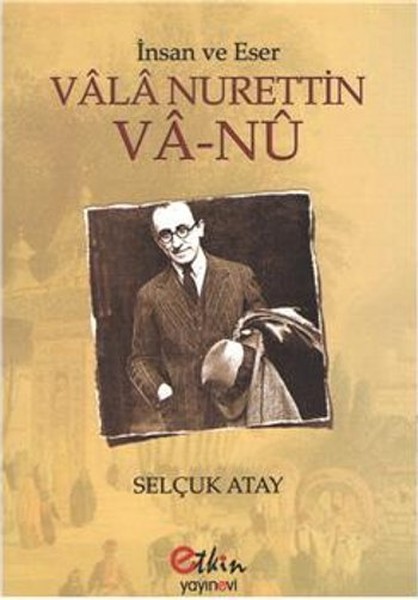 Vala Nurettin, biyografi,