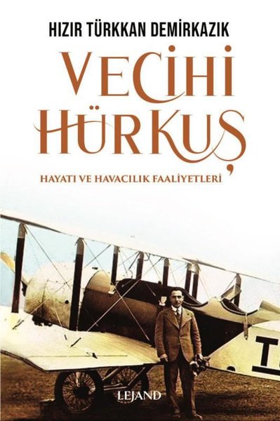 Vecihi Hürkuş, biyografi,