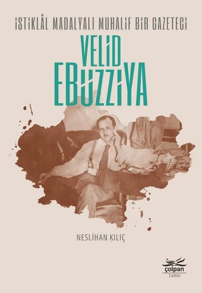 Velid Ebüzziya, biyografi,