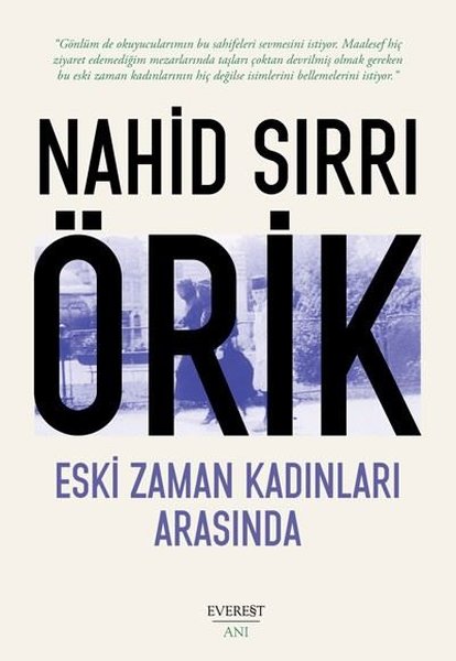 Nahid Sırrı Örik, biyografi,